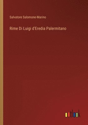 Rime Di Luigi d'Eredia Palermitano 1