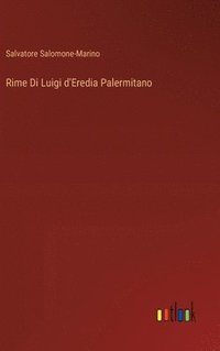 bokomslag Rime Di Luigi d'Eredia Palermitano