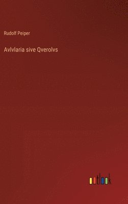 bokomslag Avlvlaria sive Qverolvs