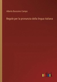 bokomslag Regole per la pronunzia della lingua italiana