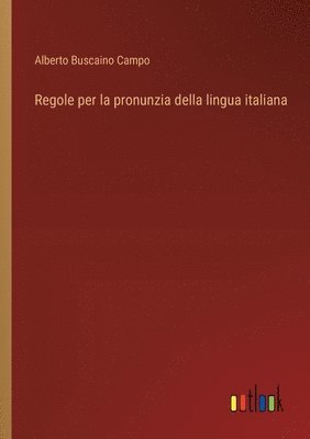 bokomslag Regole per la pronunzia della lingua italiana