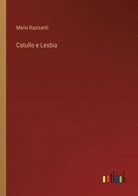bokomslag Catullo e Lesbia