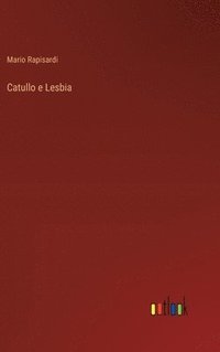 bokomslag Catullo e Lesbia