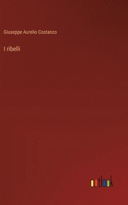 bokomslag I ribelli