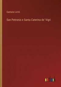 bokomslag San Petronio e Santa Caterina de' Vigri