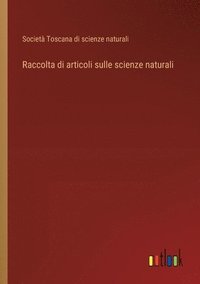 bokomslag Raccolta di articoli sulle scienze naturali