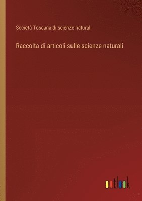 bokomslag Raccolta di articoli sulle scienze naturali