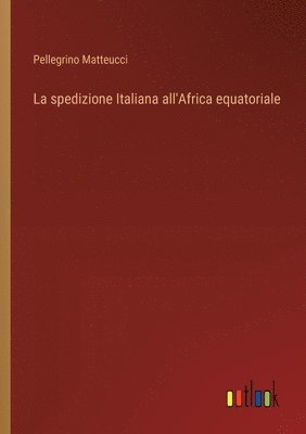 bokomslag spedizione Italiana all'Africa equatoriale