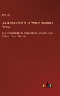 bokomslag Les Abyssiniennes et les femmes du Soudan oriental