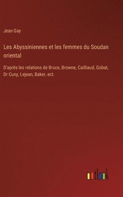 Les Abyssiniennes et les femmes du Soudan oriental 1