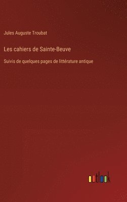 Les cahiers de Sainte-Beuve 1