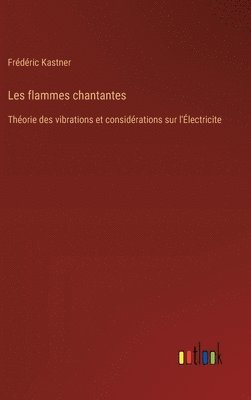 Les flammes chantantes 1