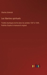 bokomslag Les libertins spirituels