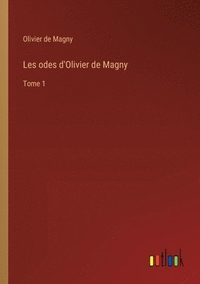 bokomslag Les odes d'Olivier de Magny