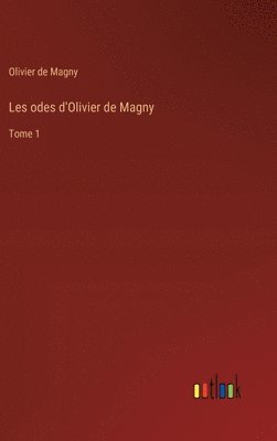 bokomslag Les odes d'Olivier de Magny