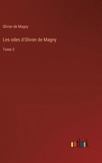 bokomslag Les odes d'Olivier de Magny