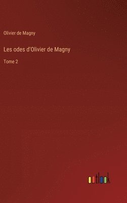 bokomslag Les odes d'Olivier de Magny