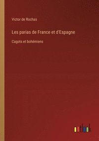 bokomslag Les parias de France et d'Espagne