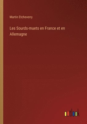 bokomslag Les Sourds-muets en France et en Allemagne