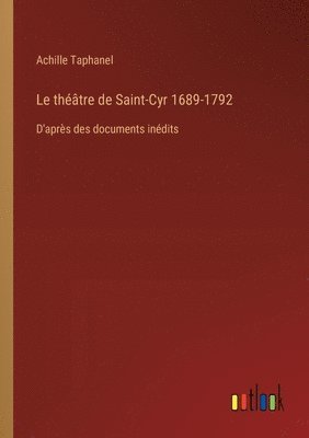 bokomslag théâtre de Saint-Cyr 1689-1792