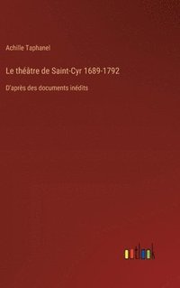 bokomslag Le thtre de Saint-Cyr 1689-1792