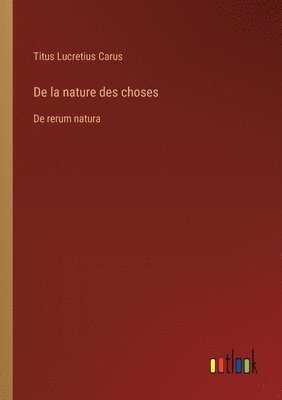 bokomslag De la nature des choses