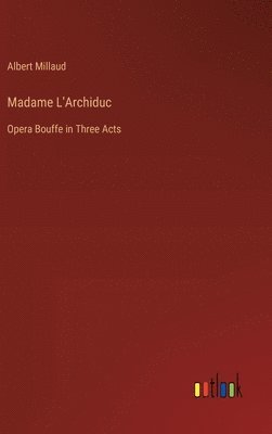 Madame L'Archiduc 1