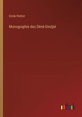 Monographie des Dn-Dindji 1