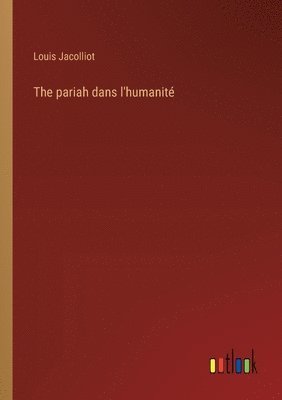 The pariah dans l'humanit 1