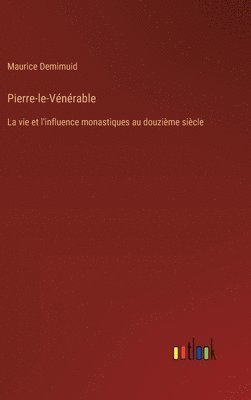 bokomslag Pierre-le-Vnrable