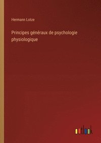 bokomslag Principes gnraux de psychologie physiologique