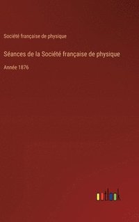 bokomslag Sances de la Socit franaise de physique