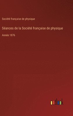 Sances de la Socit franaise de physique 1