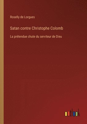 bokomslag Satan contre Christophe Colomb