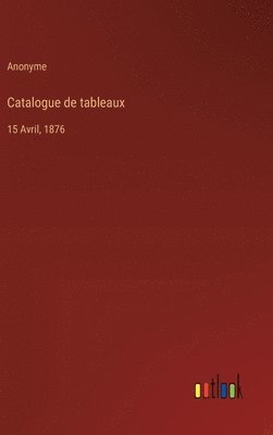 bokomslag Catalogue de tableaux
