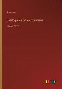 bokomslag Catalogue de tableaux anciens