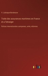 bokomslag Traite des assurances maritimes en France et a l'etranger