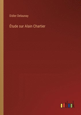 bokomslag Étude sur Alain Chartier