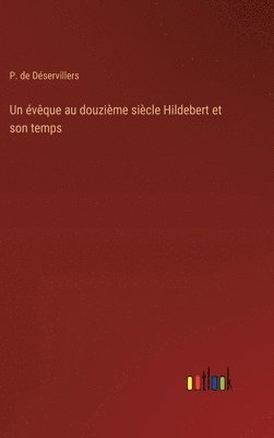 bokomslag évêque au douzième siècle Hildebert et son temps