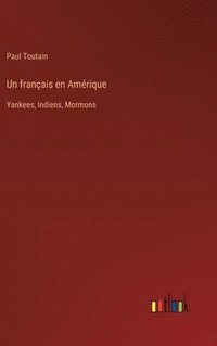bokomslag Un franais en Amrique