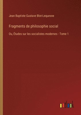 bokomslag Fragments de philosophie social