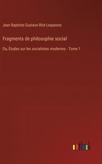 bokomslag Fragments de philosophie social