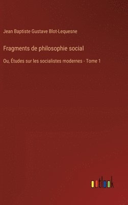 bokomslag Fragments de philosophie social