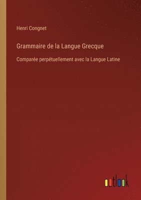 bokomslag Grammaire de la Langue Grecque