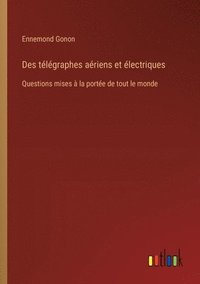 bokomslag Des tlgraphes ariens et lectriques