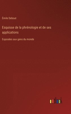 bokomslag Esquisse de la phrénologie et de ses applications