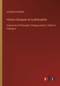 bokomslag Histoire dialogue de la philosophie