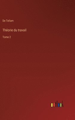 bokomslag Thorie du travail