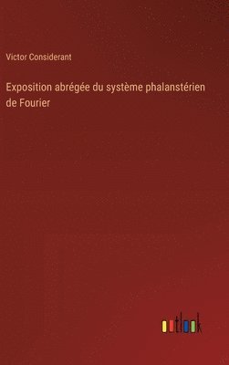 Exposition abrégée du système phalanstérien de Fourier