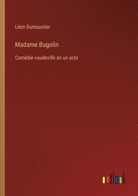 Madame Bugolin 1